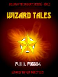Icon image Wizard Tales: Wizard Peril in the Six Kingdoms