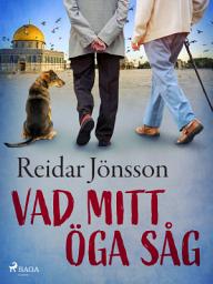 Icon image Vad mitt öga såg