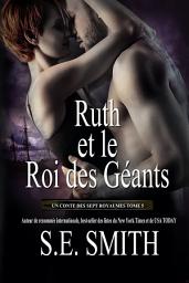 Icon image Ruth et le Roi des Géants: Un Conte des Sept Royaumes Tome 5