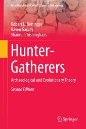 Icon image Hunter-Gatherers: Archaeological and Evolutionary Theory, Edition 2