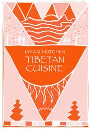 Icon image Tibetan Cookbook - Jay Rai's Indian Kitchen