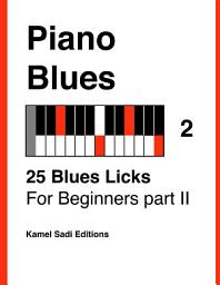 Icon image Piano Blues Vol. 2: 25 Blues Licks For Beginners part II