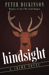 Icon image Hindsight: A Crime Novel
