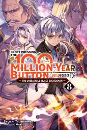 Icon image I Kept Pressing the 100-Million-Year Button and Came Out on Top (light novel)