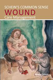 Icon image Schein’s Common Sense Wound Care Management