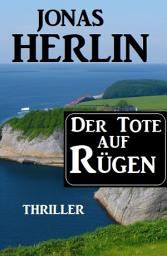 Icon image Der Tote auf Rügen: Thriller