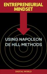 Icon image Entrepreneurial Mindset using Napoleon de Hill Methods