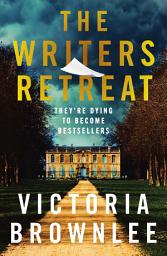Icon image The Writers Retreat: They're Dying to Become Bestsellers