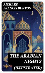 Icon image The Arabian Nights (Illustrated): Enriched edition.