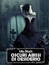 Icon image Oscuri abissi di desiderio