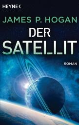Icon image Der Satellit: Roman