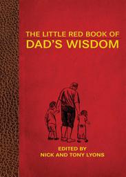 Icon image The Little Red Book of Dad's Wisdom