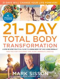 Icon image The Primal Blueprint 21-Day Total Body Transformation: A step-by-step, gene reprogramming action plan