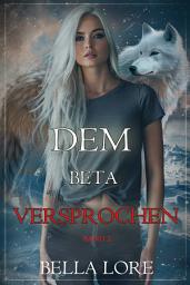 Icon image Dem Beta versprochen: Band 2