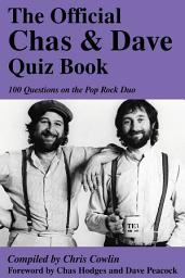 Icon image The Official Chas & Dave Quiz Book: 100 Questions on the Pop Rock Duo