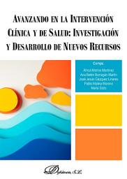 Icon image Avanzando en la intervención clínica y de salud: investigación y desarrollo de nuevos recursos