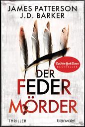 Icon image Der Federmörder: Thriller