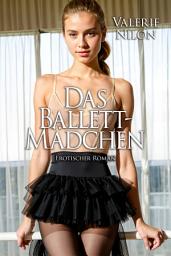 Icon image Das Ballett-Mädchen | Erotischer Roman