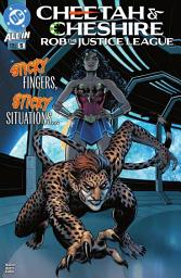 Icon image Cheetah & Cheshire Rob the Justice League (2025 - 2026)