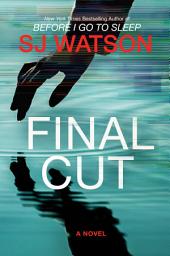 Icon image Final Cut: A Novel