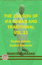 Icon image THE 256 ODU DE IFA VOL. 11 Oyeku Irosun-Oyeku Owonrin