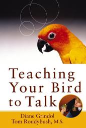 Icon image Teaching Your Bird to Talk