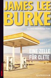 Icon image Eine Zelle für Clete: Ein Dave Robicheaux-Krimi, Band 18