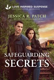 Icon image Safeguarding Secrets: A Christian Romantic Suspense Story