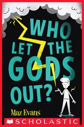 Icon image Who Let the Gods Out?