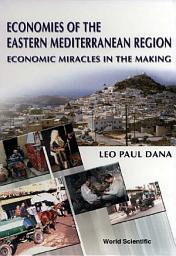 Icon image Economies of the Eastern Mediterranean Region: Economic Miracles in the Making