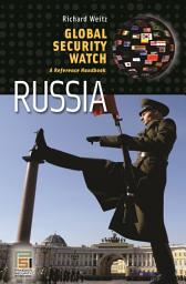 Icon image Global Security WatchRussia: A Reference Handbook