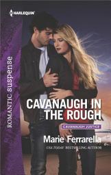 Icon image Cavanaugh in the Rough