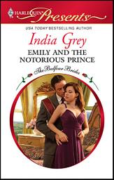 Icon image Emily and the Notorious Prince: A Contemporary Royal Romance