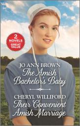 Icon image The Amish Bachelor's Baby and Their Convenient Amish Marriage