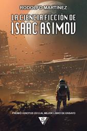 Icon image La ciencia ficción de Isaac Asimov: Edición 2