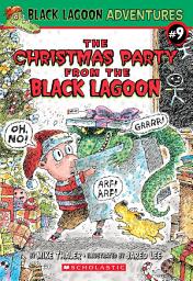 Icon image The Christmas Party from the Black Lagoon (Black Lagoon Adventures #9)