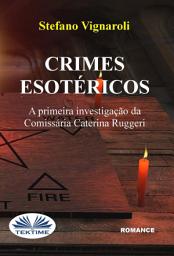 Icon image Crimes esotéricos: A primeira investigação da comissária caterina ruggeri