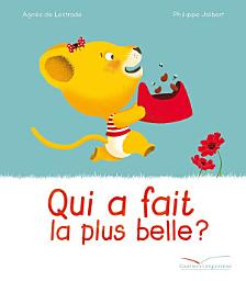 Icon image Qui a fait la plus belle ?