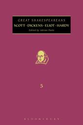 Icon image Scott, Dickens, Eliot, Hardy: Great Shakespeareans: Volume V