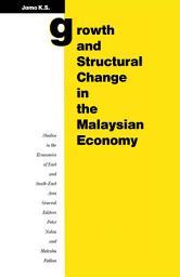 Icon image Growth and Structural Change in the Malaysian Economy