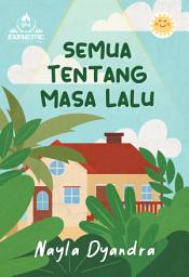 Icon image Semua Tentang Masa Lalu