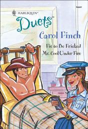 Icon image Fit to be Frisked and Mr. Cool Under Fire