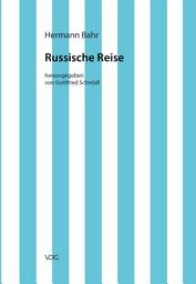 Icon image Hermann Bahr / Russische Reise: Kritische Schriften in Einzelausgaben