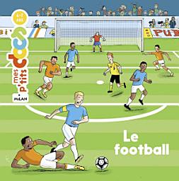Icon image MES P'TITS DOCS - Le Football - Dès 4 ans