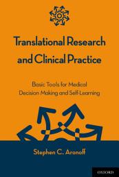 Icon image Translational Research and Clinical Practice: Basic Tools for Medical Decision Making and Self-Learning