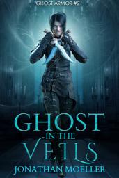 Icon image Ghost in the Veils