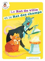 Icon image Le Rat de ville et le Rat des champs