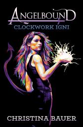 Icon image Clockwork Igni: Action. Adventure. Fantasy. Badassdom.