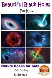 Icon image Beautiful Black Holes For Kids!