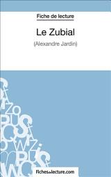 Icon image Le Zubial: Analyse complète de l'oeuvre